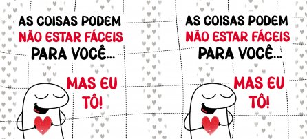 Namorados, Flork - Las cosas pueden no estar fáciles para ti... ¡pero yo sí!