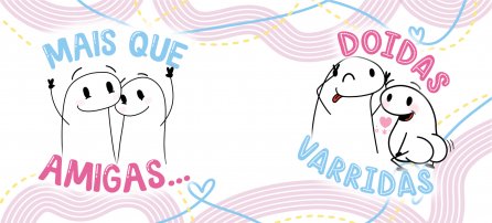 Amizade, Flork - Más que amigas... locas barridas