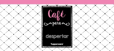 Tupperware - Café para despertar (franja rosa)
